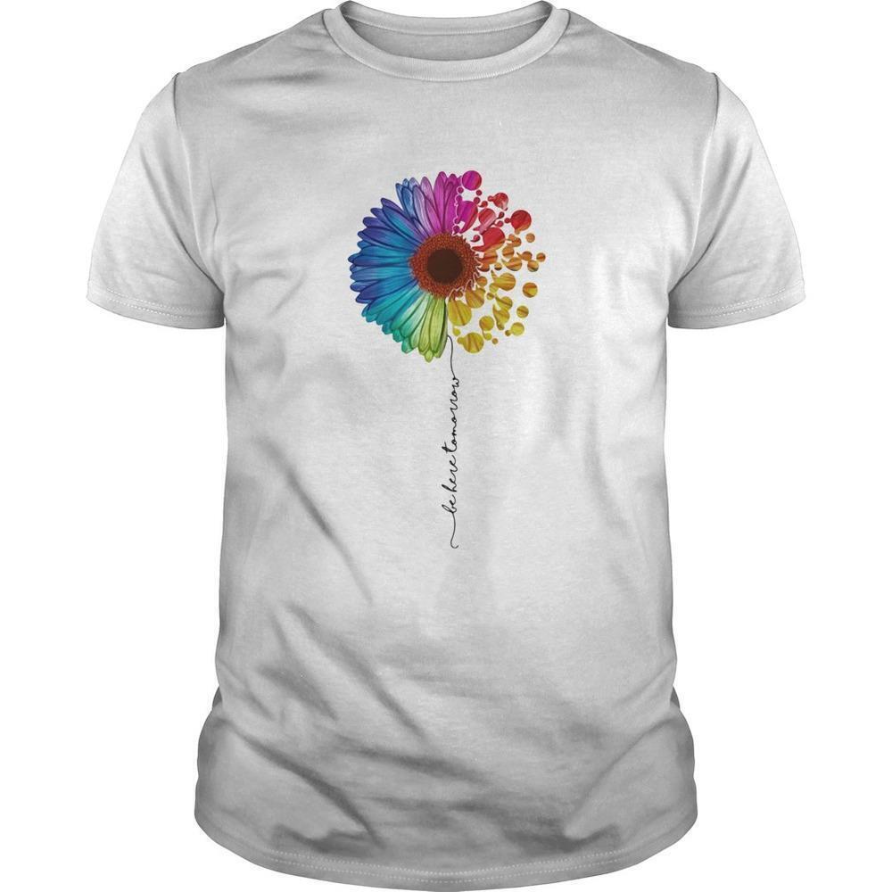 Lgbt Flower Be Here Tomorrow Mental Health T-Shirt